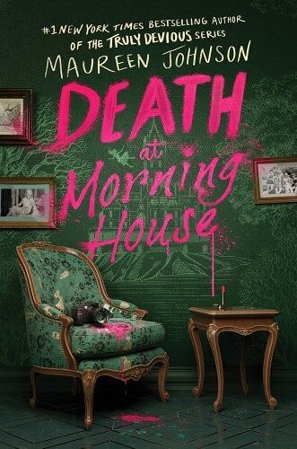 Death At Morning House House by Maureen Johnson